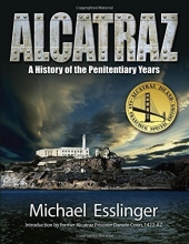 Cover art for Alcatraz: A History of the Penitentiary Years