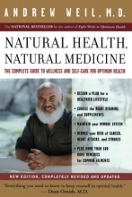 Cover art for Natural Health, Natural Medicine: The Complete Guide to Wellness and Self-Care for Optimum Health