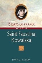 Cover art for 15 Days of Prayer with Saint Faustina Kowalska