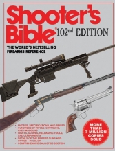 Cover art for The Shooters Bible, 102nd Edition: The World's Bestselling Firearms Reference