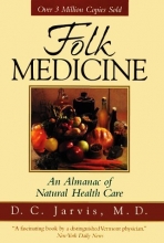 Cover art for Folk Medicine: A Vermont Doctor's Guide to Good Health