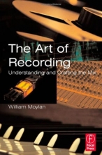 Cover art for The Art of Recording: Understanding and Crafting the Mix