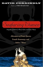 Cover art for Seafaring Women: Adventures of Pirate Queens, Female Stowaways, and Sailors' Wives