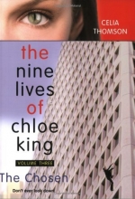 Cover art for The Chosen (Nine Lives of Chloe King, Volume Three)