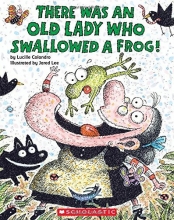 Cover art for There Was an Old Lady Who Swallowed a Frog!
