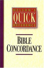 Cover art for Nelson's Quick Reference Bible Concordance (Nelson's Quick Reference Series)
