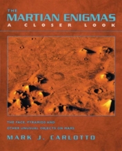Cover art for The Martian Enigmas: A Closer Look: The Face, Pyramids, and Other Unusual Objects on Mars Second Edition