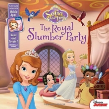 Cover art for Sofia the First The Royal Slumber Party: Purchase Includes Mobile App for iPhone and iPad! Read and Create!