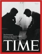 Cover art for Time: The Illustrated History of the World's Most Influential Magazine (Beaux Arts Editions)