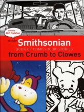 Cover art for The New Smithsonian Book of Comic Book Stories: From Crumb to Clowes