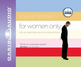 Cover art for For Women Only: What You Need to Know About the Inner Lives of Men