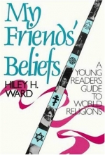 Cover art for My Friends' Beliefs: A Young Reader's Guide to World Religions