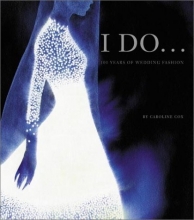 Cover art for I Do: 100 Years of Wedding Fashion