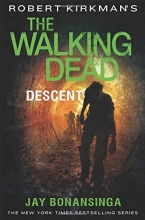 Cover art for Robert Kirkman's The Walking Dead: Descent (The Walking Dead Series)