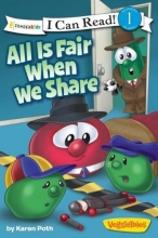 Cover art for All Is Fair When We Share (I Can Read! / Big Idea Books / VeggieTales)