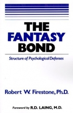 Cover art for The Fantasy Bond : Structure of Psychological Defenses