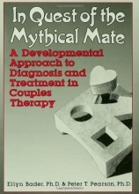 Cover art for In Quest of the Mythical Mate: A Developmental Approach To Diagnosis And Treatment In Couples Therapy