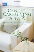 Cover art for Cancer Caregiving A-to-Z: An At-Home Guide for Patients and Families