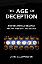 Cover art for The Age of Deception: Decoding the Truths About the U. S. Economy