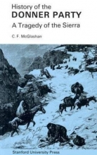 Cover art for History of the Donner Party: A Tragedy of the Sierra