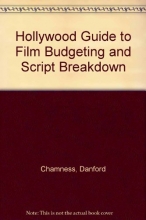 Cover art for Hollywood Guide to Film Budgeting and Script Breakdown