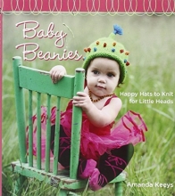 Cover art for Baby Beanies: Happy Hats to Knit for Little Heads by Amanda Keeys (2009-01-31)