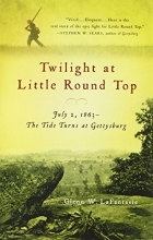Cover art for Twilight at Little Round Top: July 2, 1863--The Tide Turns at Gettysburg (Vintage Civil War Library)