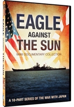 Cover art for Eagle Against The Sun - WWII Documentary Series
