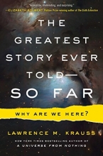 Cover art for The Greatest Story Ever Told--So Far: Why Are We Here?