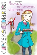 Cover art for Emma's Not-So-Sweet Dilemma (Cupcake Diaries)