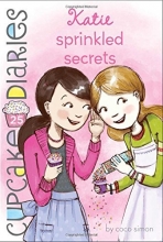 Cover art for Katie Sprinkled Secrets (Cupcake Diaries)