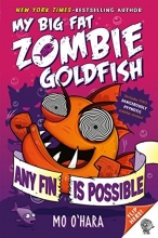 Cover art for Any Fin Is Possible: My Big Fat Zombie Goldfish