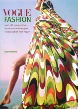 Cover art for Vogue Fashion: Over 100 years of Style by Decade and Designer, in association with Vogue