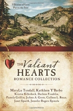 Cover art for The Valiant Hearts Romance Collection: 9 Stories of Love Put to the Test