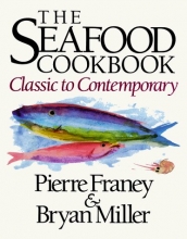 Cover art for The Seafood Cookbook: Classic to Contemporary