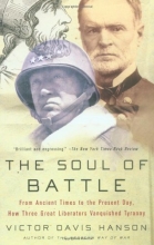 Cover art for The Soul of Battle: From Ancient Times to the Present Day, How Three Great Liberators Vanquished Tyranny