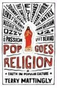 Cover art for Pop Goes Religion: Faith in Popular Culture
