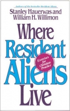 Cover art for Where Resident Aliens Live: Exercises for Christian Practice