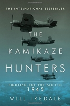 Cover art for The Kamikaze Hunters: Fighting for the Pacific: 1945