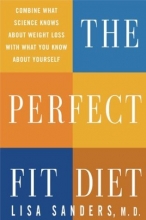 Cover art for The Perfect Fit Diet: Combine What Science Knows About Weight Loss with What You Know About Yourself