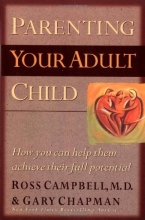Cover art for Parenting Your Adult Child: How You Can Help Them Achieve Their Full Potential