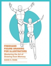 Cover art for Freehand Figure Drawing for Illustrators: Mastering the Art of Drawing from Memory