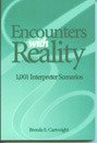 Cover art for Encounters With Reality: 1001 Interpreter Scenarios