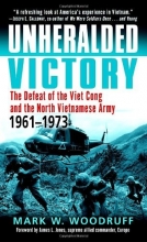 Cover art for Unheralded Victory: The Defeat of the Viet Cong and the North Vietnamese Army, 1961-1973