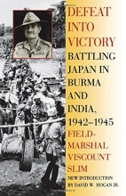 Cover art for Defeat Into Victory: Battling Japan in Burma and India, 1942-1945
