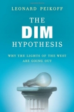 Cover art for The DIM Hypothesis: Why the Lights of the West Are Going Out