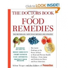 Cover art for The Doctors Book of Food Remedies: The Latest Findings on the Power of Food to Treat and Prevent Health Problems - From Aging and Diabetes to Ulcers and Yeast Infections