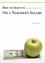 Cover art for How to Survive (and Perhaps Thrive) on a Teacher's Salary