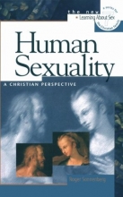 Cover art for Human Sexuality: A Christian Perspective (Learning about Sex)