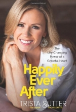 Cover art for Happily Ever After: The Life-Changing Power of a Grateful Heart